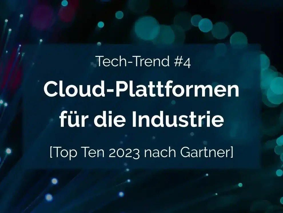 Tech-Trend 44: Cloud-Plattformen Industrie.